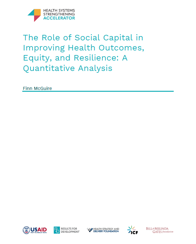 The Role of Social Capital in Improving Health Outcomes, Equity, and Resilience: A Quantitative Analysis